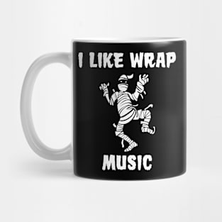 Mummy I Like Wrap Music Funny Halloween Mug